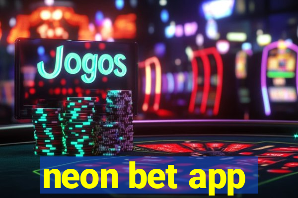 neon bet app